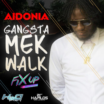 Aidonia - Gangsta Mek Walk (Explicit)