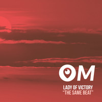 Lady of Victory - The Same Beat