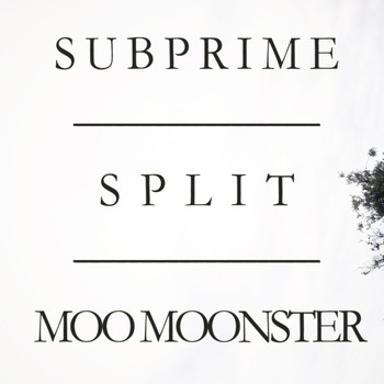 Moo Moonster & SUbpRIME - Split