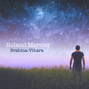 Roland Mercier - Brahma-Vihara