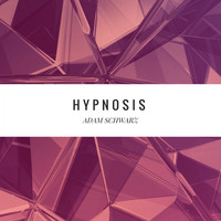Adam Schwarz - Hypnosis EP