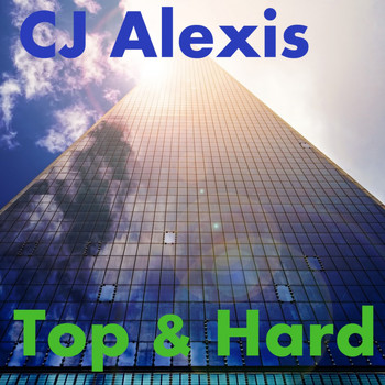 CJ Alexis - Top & Hard