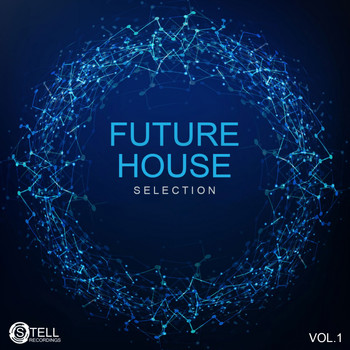 Various Artists - Future House Selection, Vol. 1