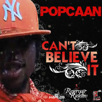 Popcaan - Can't Believe It (Explicit)