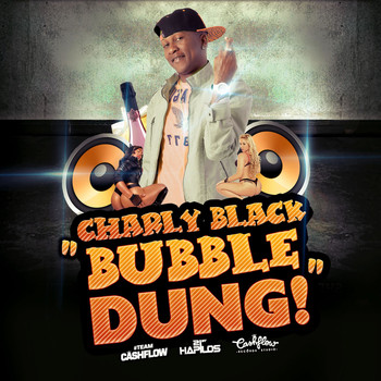 Charly Black - Bubble Dung (Explicit)