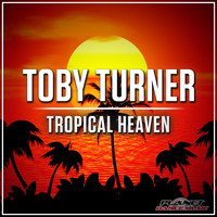Toby Turner - Tropical Heaven