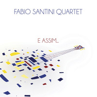 Fabio Santini - E Assim...