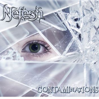 Nefesh - Contaminations (Explicit)