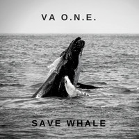 Va O.N.E. - Save Whale EP