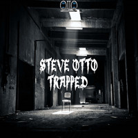 Steve Otto - Trapped
