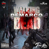 DeMarco - Walking Dead (Explicit)