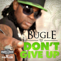 Bugle - Don't Give Up