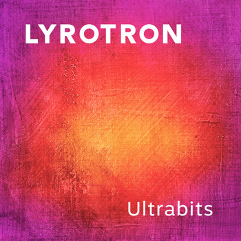 Lyrotron - Ultrabits