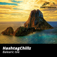 HashtagChillz - Balearic Isle Spanish Guitar Mix