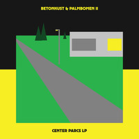 Betonkust & Palmbomen II - Center Parcs LP