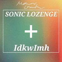 Mother's Garden - Sonic Lozenge + IdkwImh
