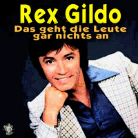 Rex Gildo - Das geht die Leute gar nichts an