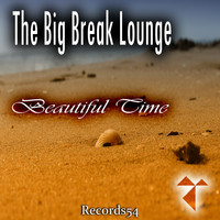 The Big Break Lounge - Beautiful Time