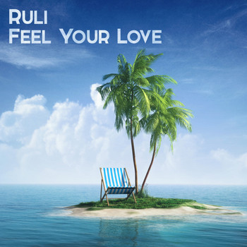 Ruli - Feel Your Love