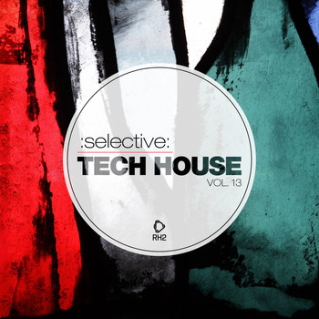 Various Artists - Selective: Tech House, Vol. 13