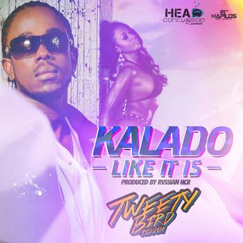 Kalado - Like It Is (Explicit)