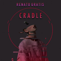 Renato Gratis - Cradle