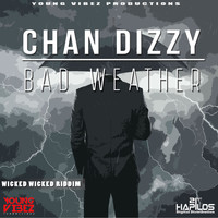 Chan Dizzy - Bad Weather