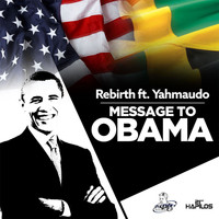 Rebirth - Message to Obama