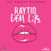 Raytid - Dem Lips (Explicit)