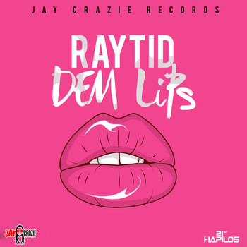 Raytid - Dem Lips (Explicit)