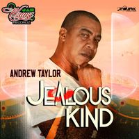 Andrew Taylor - Jealous Kind
