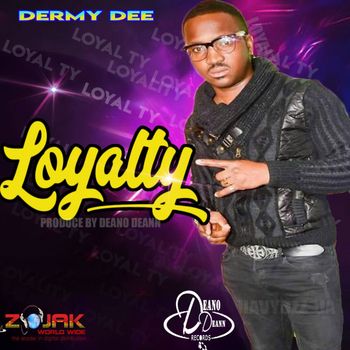 Dermy Dee - Loyalty