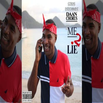 Daan Chorus - Me 2 Lie
