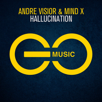 Andre Visior & Mind X - Hallucination