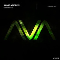 Ahmet Atasever - Smashed Avo