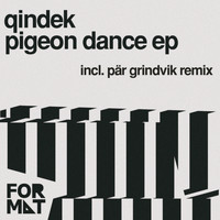 Qindek - Pigeon Dance EP