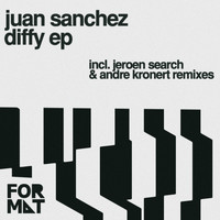 Juan Sanchez - Diffy EP