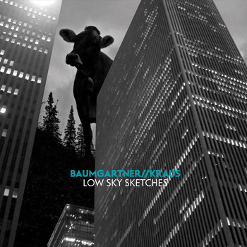 Pit Baumgartner & Joo Kraus - Low Sky Sketches