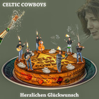 Celtic Cowboys - Herzlichen Glückwunsch