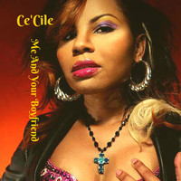 Ce’Cile - Me and Your Boyfriend