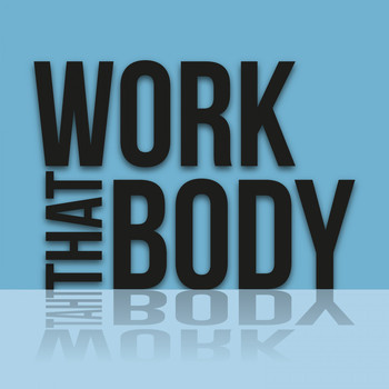 Various Artists - Work That Body