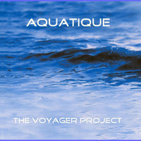 The Voyager Project - Aquatique