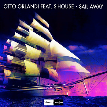 Otto Orlandi - Sail Away