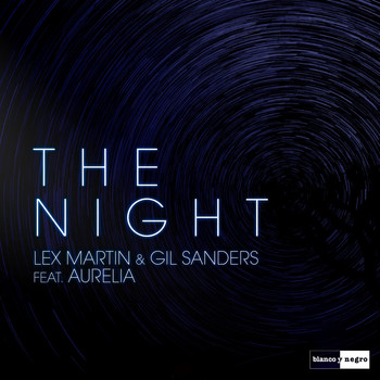 Lex Martin & Gil Sanders - The Night