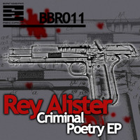 Rey Alister - Criminal Poetry