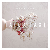 Andreas Dopp - Taiga Taxi