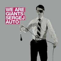 Sergej Auto - We Are Giants