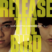 Makoto & Deeizm - Release the Bird EP