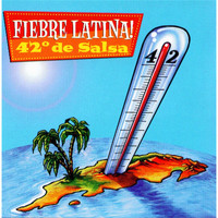 Fiebre Latina - 42° De Salsa