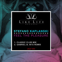 Stefano Kaplanski - Feel the Pleasure